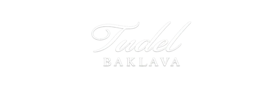 Tudel Baklava — Since 2013